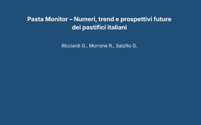 Pasta Monitor – Numeri, trend e prospettivi future dei pastifici italiani